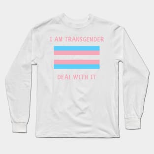 I am transgender dela with it Long Sleeve T-Shirt